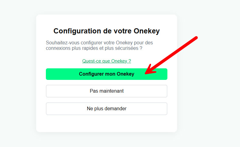 Étape 1 – Configurer mon Onekey